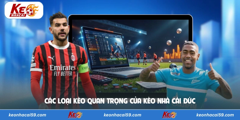 Các loại kèo quan trọng của kèo nhà cái Đức