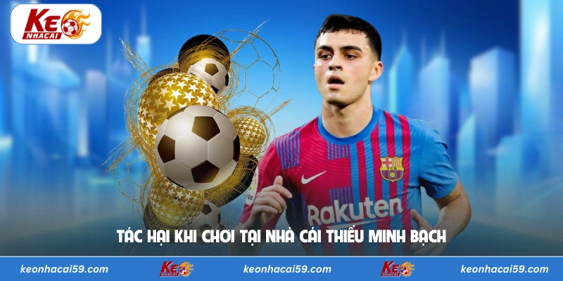 Tác hại khi chơi tại nhà cái thiếu minh bạch